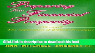 Download Books Preparing for Financial Prosperity: Through the Application of Biblical Principles