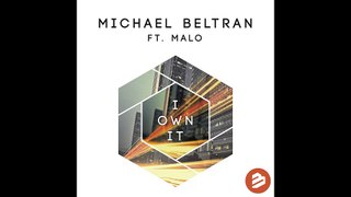 Michael Beltran - I Own It (feat. Malo) [Original Extended Mix]