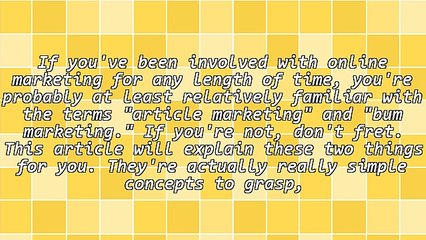 Do Article Marketing and Bum Marketing Still Work?