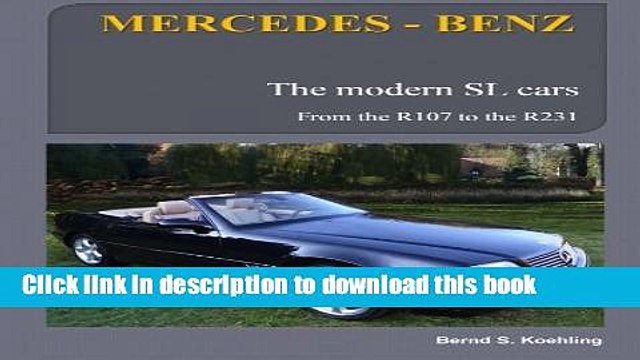 PDF MERCEDES-BENZ, The modern SL cars: R107, R129, R230, R231 [PDF] Full Ebook