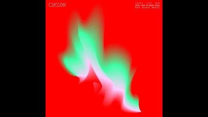 Classixx - Just Let Go (feat. How to Dress Well) [Ray Mang Remix]