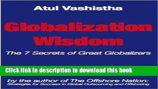 [Read PDF] Globalization Wisdom: The Seven Secrets of Great Globalizers Download Online