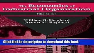 [Read PDF] The Economics of Industrial Organization Download Free