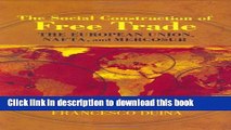 [Read PDF] The Social Construction of Free Trade: The European Union, NAFTA, and Mercosur Download