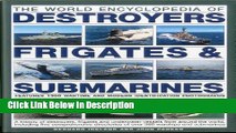 Books The World Encyclopedia of Submarines, Destroyers   Frigates: Features 1300 wartime and