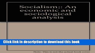 [Read PDF] Socialism: An economic and sociological analysis Download Free