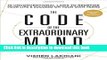 The Code of the Extraordinary Mind: 10 Unconventional Laws to Redefine Your Life and Succeed On