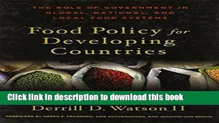 [Read PDF] Food Policy for Developing Countries: The Role of Government in Global, National, and