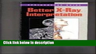 Books Better X-Ray Interpretation Free Online