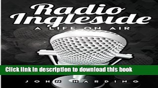 Radio Ingleside; A Life On Air PDF
