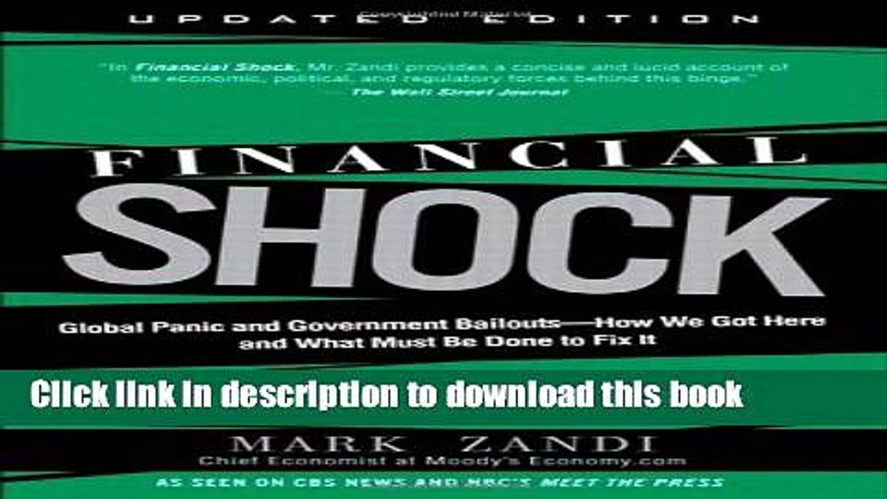 Financial Shock (Updated Edition), (Paperback): Global Panic and Government Bailouts--How We Got