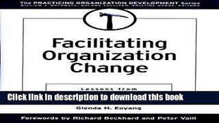 Ebook Facilitating Organization Change: Lessons from Complexity Science Free Online