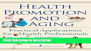 Ebook Health Promotion and Aging: Practical Applications for Health Professionals, Fifth Edition
