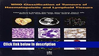 Books WHO Classification of Tumours of Haematopoietic and Lymphoid Tissue (IARC WHO Classification