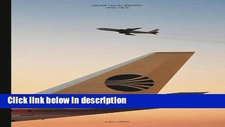 Ebook Airline Visual Identity 1945-1975 Full Online