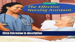 Ebook The Effective Nursing Assistant, Student Edition (NURSING ASSISTANT FUNDAMENTALS) Full Online