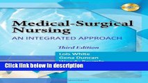 Books Medical Surgical Nursing: An Integrated Approach (White, Medical Surgical Nursing) Free Online