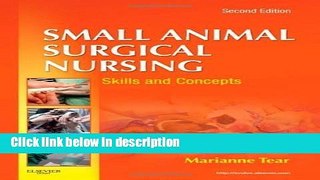 Ebook Small Animal Surgical Nursing, 2e 2nd (second) Edition by Tear MS LVT, Marianne published by