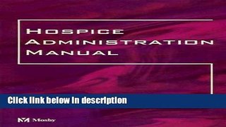 Books Hospice Administration Manual, 1e Full Online