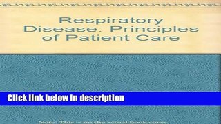 Books Respiratory Disease: Principles of Patient Care Full Online