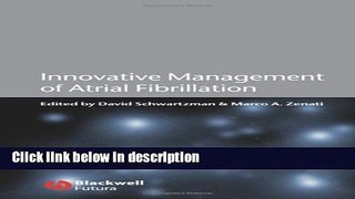 Books Innovative Management of Atrial Fibrillation Full Online