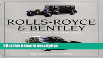 Books Rolls-Royce and Bentley: The history of the cars Full Online