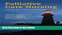 Ebook Palliative Care Nursing: Caring for Suffering Patients Free Download