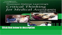 Books Thomson Delmar Learning s Critical Thinking for Medical Assistants DVD Series Full Online