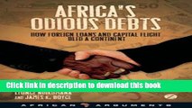[Read PDF] Africa s Odious Debts: How Foreign Loans and Capital Flight Bled a Continent (African