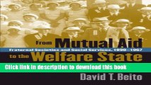 [Read PDF] From Mutual Aid to the Welfare State: Fraternal Societies and Social Services,