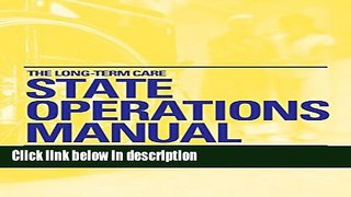 Ebook Long-Term Care State Operations Manual, The Full Online