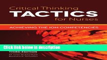 Ebook Critical Thinking TACTICS For Nurses: Achieving the IOM Competencies Free Download