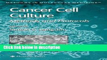 Ebook Cancer Cell Culture: Methods and Protocols (Methods in Molecular Medicine) Full Online