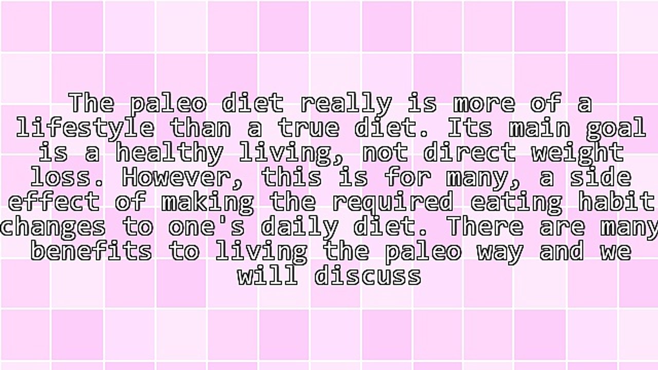 Benefits Of Following The Paleo Diet Lifestyle