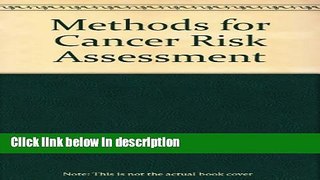 Books Methods for Cancer Risk Assessment Free Online