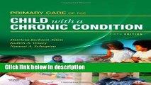 Books Primary Care of the Child with a Chronic Condition, 5e Free Download