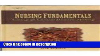 Ebook Nursing Fundamentals: Caring   Clinical Decision Making Full Online