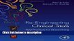 Books Re-Engineering Clinical Trials: Best Practices for Streamlining the Development Process Free