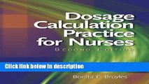Books Dosage Calculation Practices for Nurses (Available Titles 321 Calc!Dosage Calculations