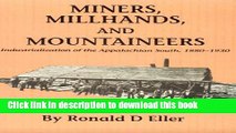 Download  Miners Millhands Mountaineers: Industrialization Appalachian South (Twentieth-Century