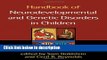 Books Handbook of Neurodevelopmental and Genetic Disorders in Children, 2/e Full Online