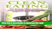 Books Clean Eating: The Eating Clean Guide to Lose Weight, Feel Great and Improve Your Health Free