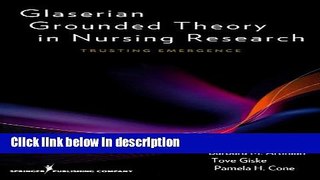 Ebook Glaserian Grounded Theory in Nursing Research: Trusting Emergence Full Download