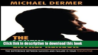 Ebook The Lonely Entrepreneur: The Difference between Success and Failure is Your Perspective Full
