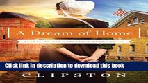 Books A Dream of Home (Hearts of the Lancaster Grand Hotel) Free Download