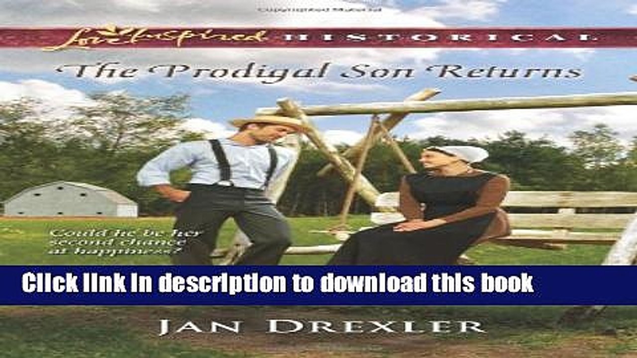 Books The Prodigal Son Returns (Love Inspired Historical) Full Download