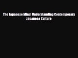 behold The Japanese Mind: Understanding Contemporary Japanese Culture