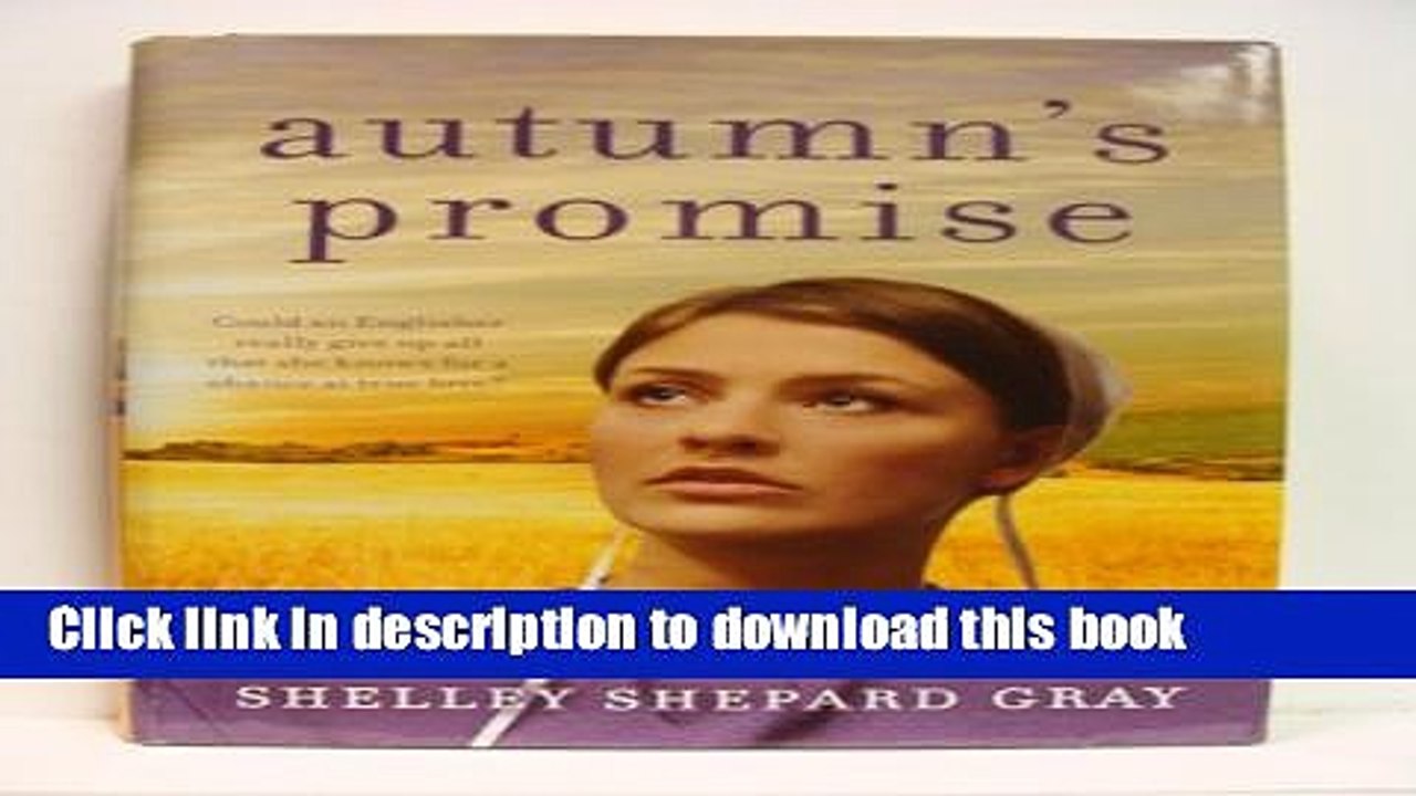 Books Autumn s Promise (Seasons of Sugarcreek) Full Online
