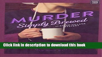 Books Murder Simply Brewed: An Amish Village Mystery Free Online