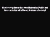 different  Risk Society: Towards a New Modernity (Published in association with Theory Culture
